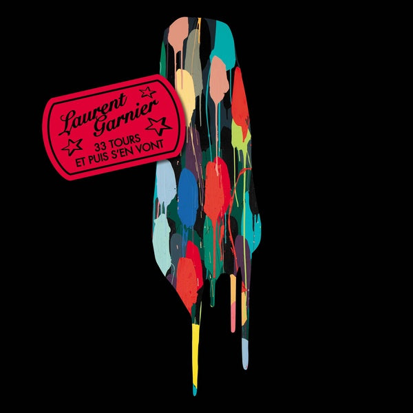 LAURENT GARNIER 33 Tours Et Puis S'en Vont