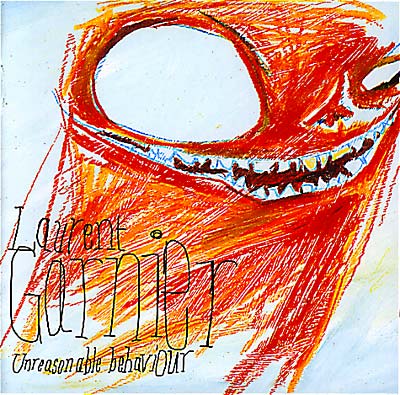 LAURENT GARNIER Unreasonable Behaviour