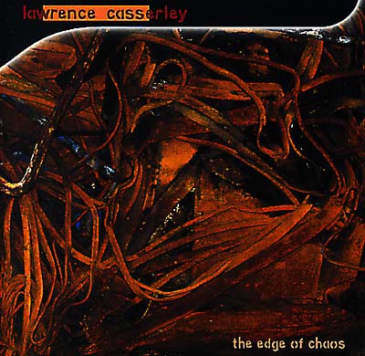 LAWRENCE CASSERLEY The Edge of Chaos