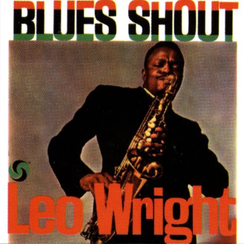 Leo Wright Blues Shout