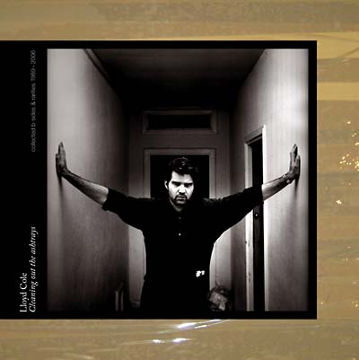 LLOYD COLE Cleaning Out The Ashtrays