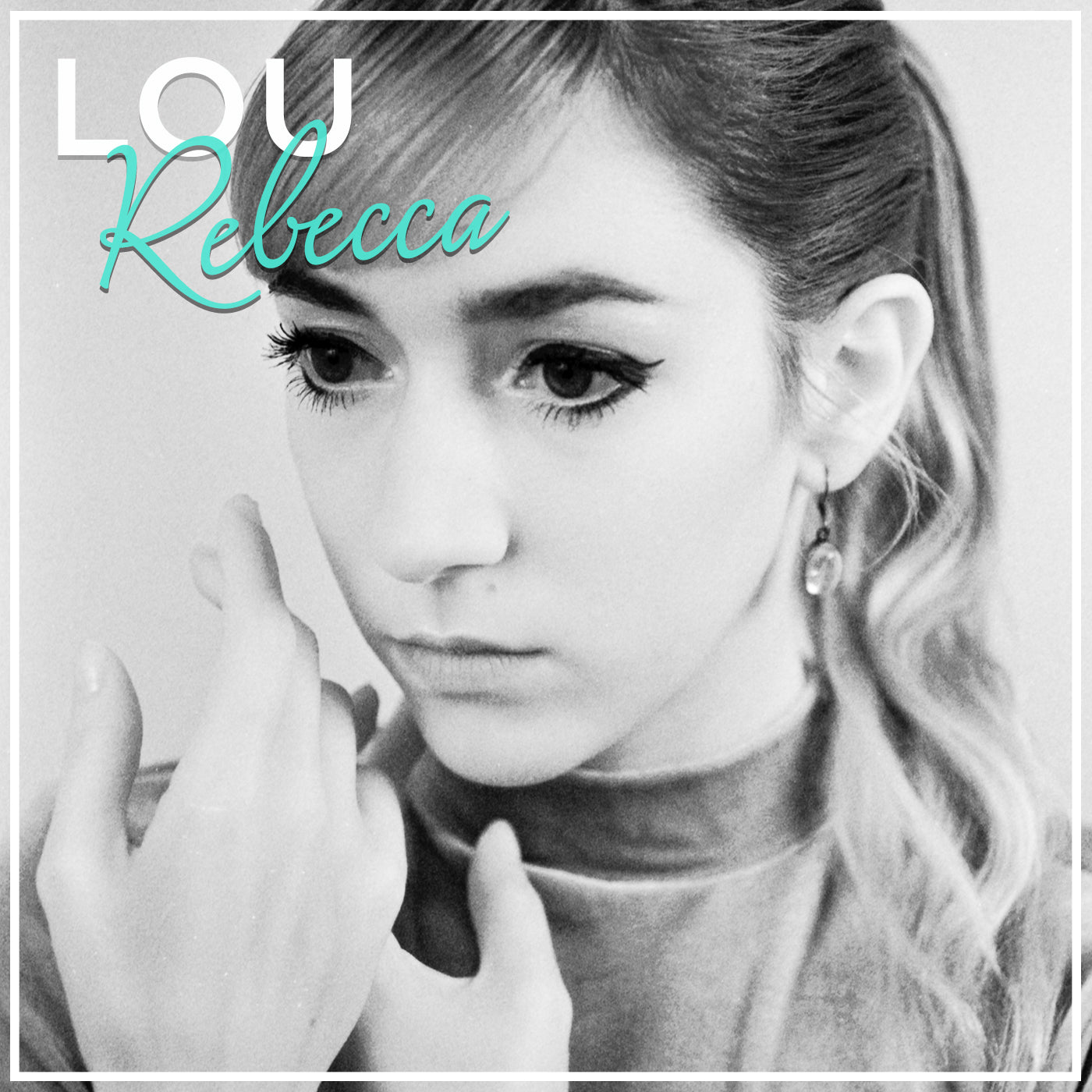 Lou Rebecca Lou Rebecca