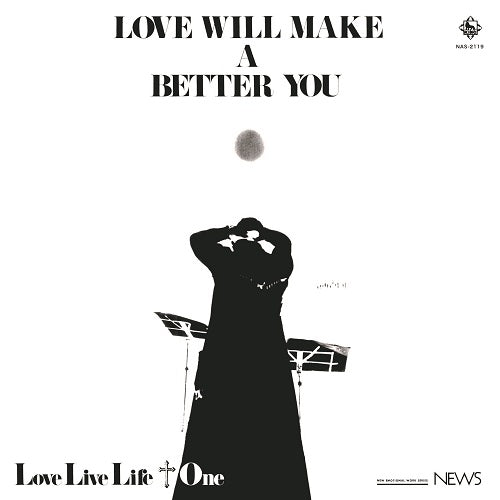 Love Live Life + One Love Will Make A Better You