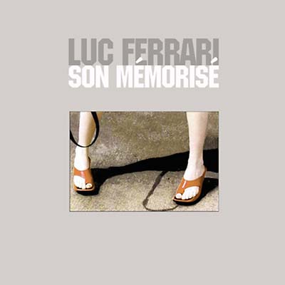 Luc Ferrari Son Mémorisé