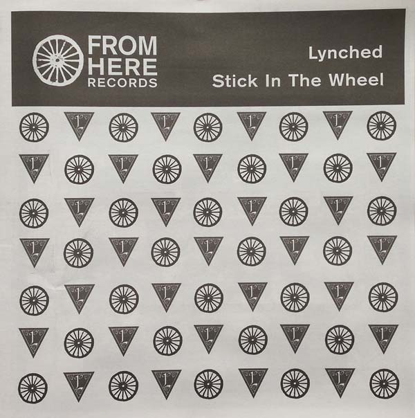 LYNCHED/STICK IN THE WHEEL Split
