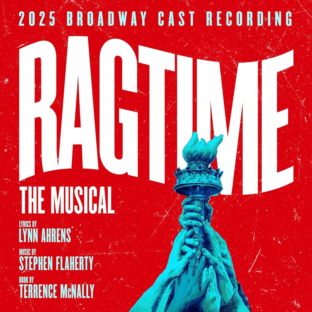 Lynn Ahrens/Stephen Flaherty Ragtime: The Musical (2025 Broadway Cast Recording) [2CD]
