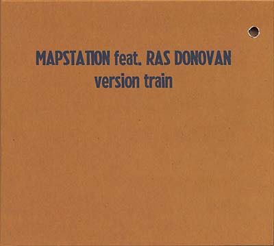 MAPSTATION FEAT. RAS DONOVAN Version Train