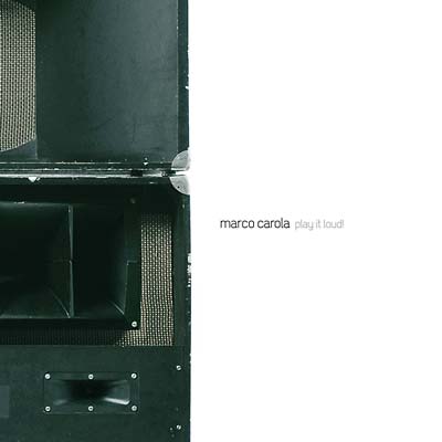 Marco Carola Play It Loud!