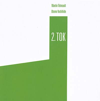 MARTIN TETREAULT/OTOMO YOSHIHIDE 2. Tok