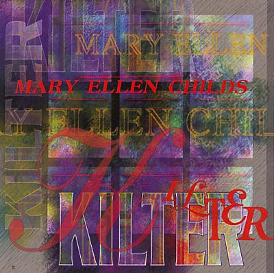 MARY ELLEN CHILDS Kilter