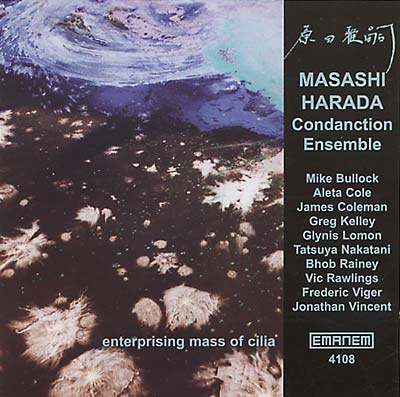 MASASHI HARADA CONDANCTION ENSEMBLE Enterprising Mass of Cilia