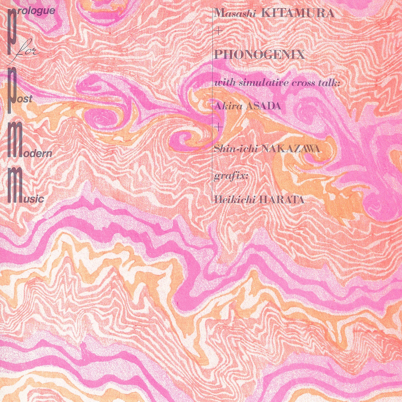 Masashi Kitamura + PHONOGENIX Prologue For Post-Modern Music
