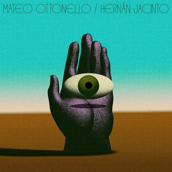Mateo Ottonello/Hernan Jacinto Hernan Jacinto [Lp] Mateo Ottonello