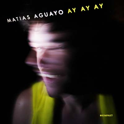 MATIAS AGUAYO Ay Ay Ay