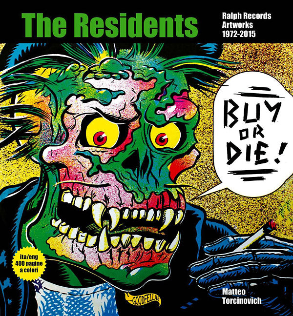 MATTEO TORCINOVICH Buy Or Die! Ralph Records Artworks 1972-2015