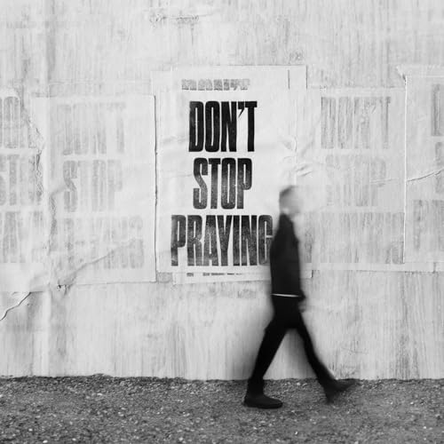 Matthew West Don'T Stop Praying