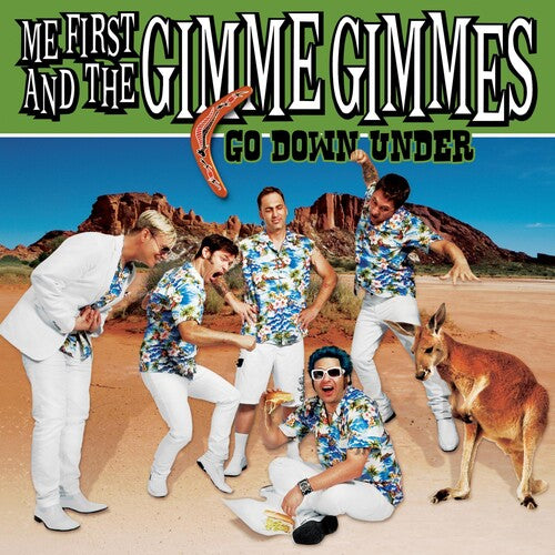 Me First And The Gimme Gimmes Go Down Under