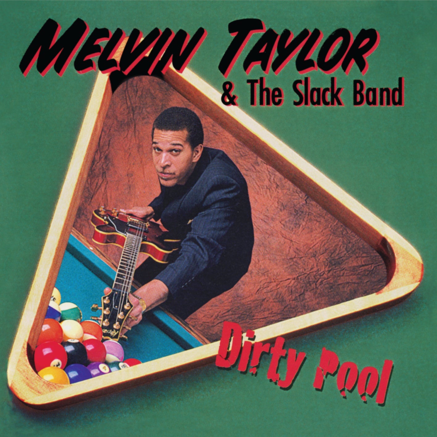 Melvin Taylor and The Slack Band Dirty Pool