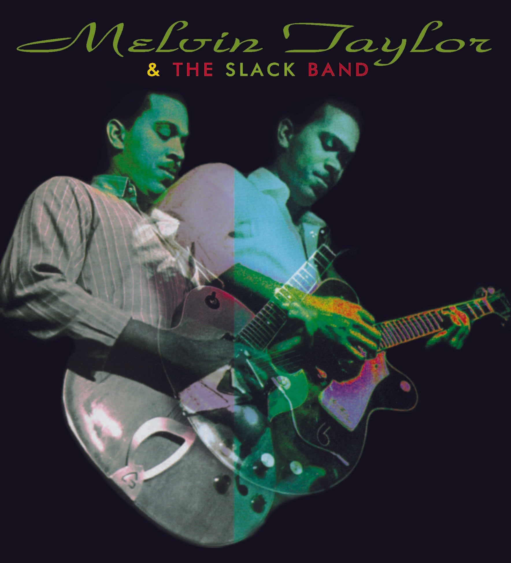 Melvin Taylor & The Slack Band Melvin Taylor & The Slack Band