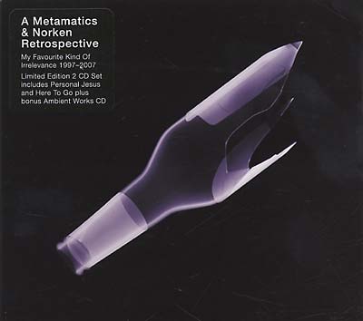 METAMATICS AND NORKEN My Favourite Kind of Irrelevance 1997-2007