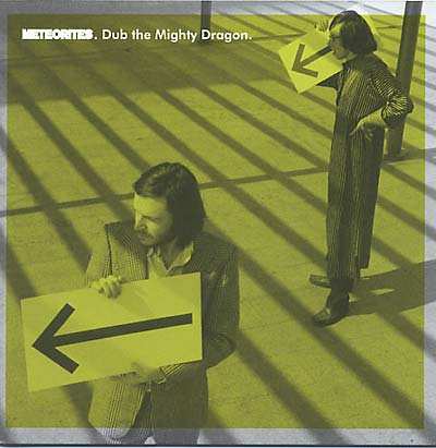 METEORITES Dub The Mighty Dragon