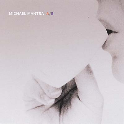 MICHAEL MANTRA A/B