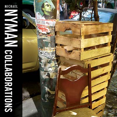 MICHAEL NYMAN Collaborations