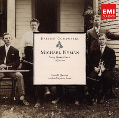 MICHAEL NYMAN String Quartet No. 4, Three Quartets