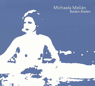 MICHAELA MELIAN Baden-Baden