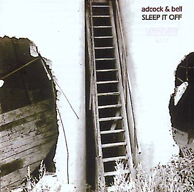 MIKE ADCOCK & CLIVE BELL Sleep It Off