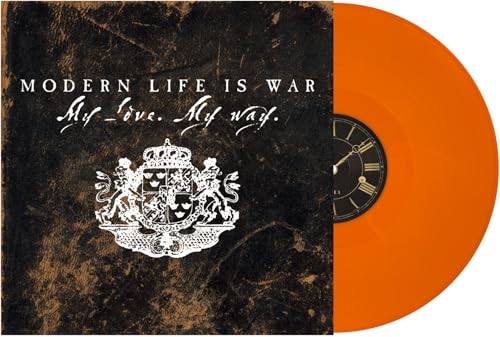 Modern Life Is War My Love My Way