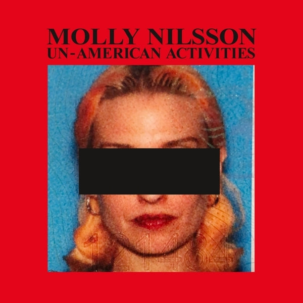 MOLLY NILSSON Un-American Activities