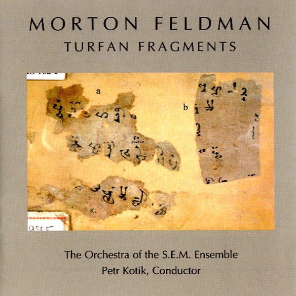 Morton Feldman Turfan Fragments