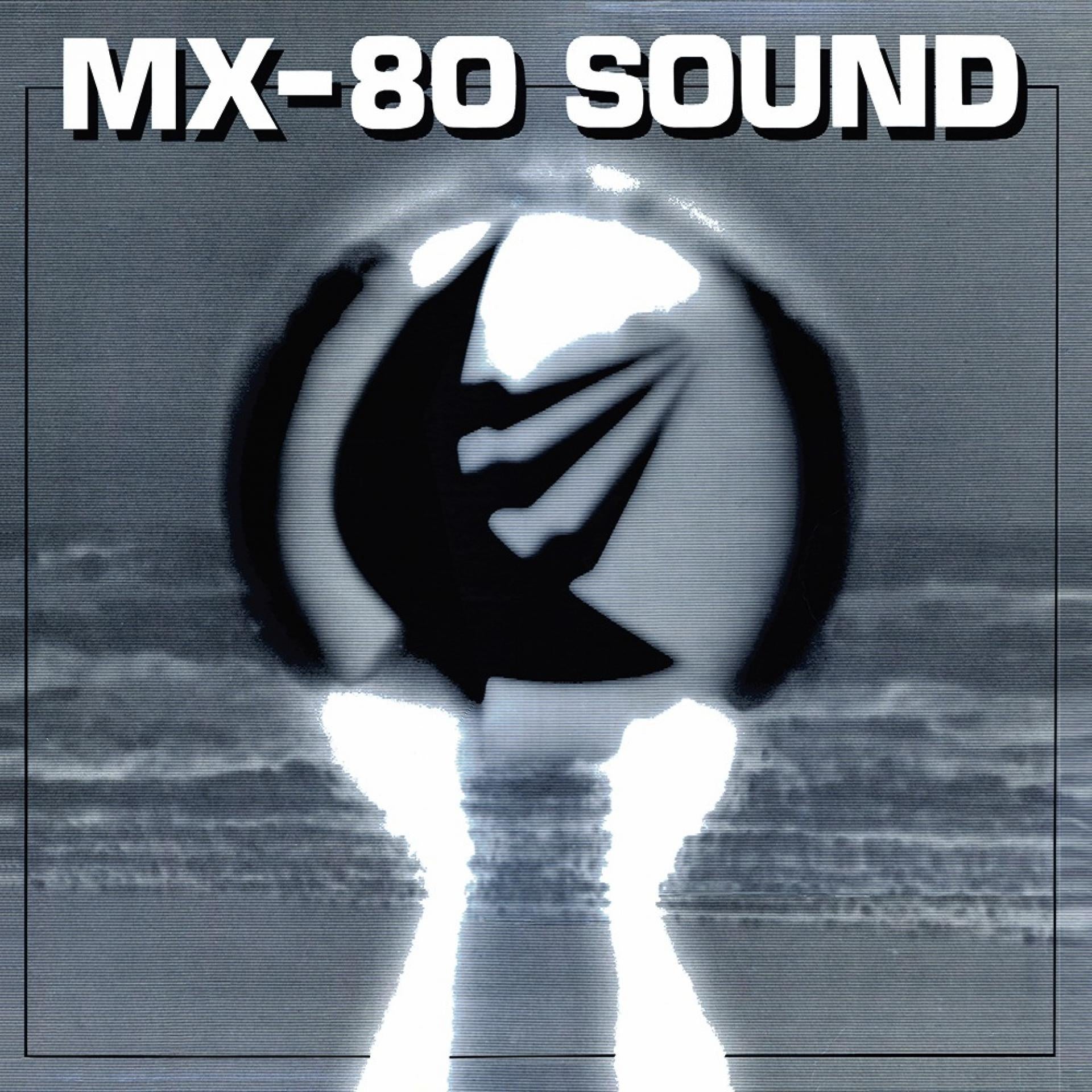 MX-80 SOUND Out Of The Tunnel