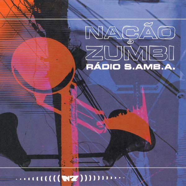 NACAO ZUMBI Rádio S.amb.a