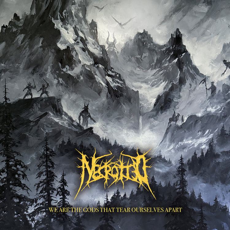 Necrotted We Are The Gods That Tear Ourselves Apart