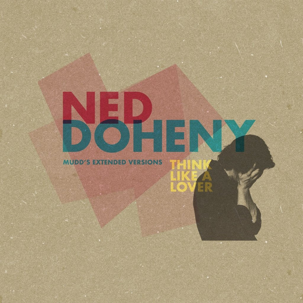 NED DOHENY Think Like A Lover (Mudd'S Extended Versions)