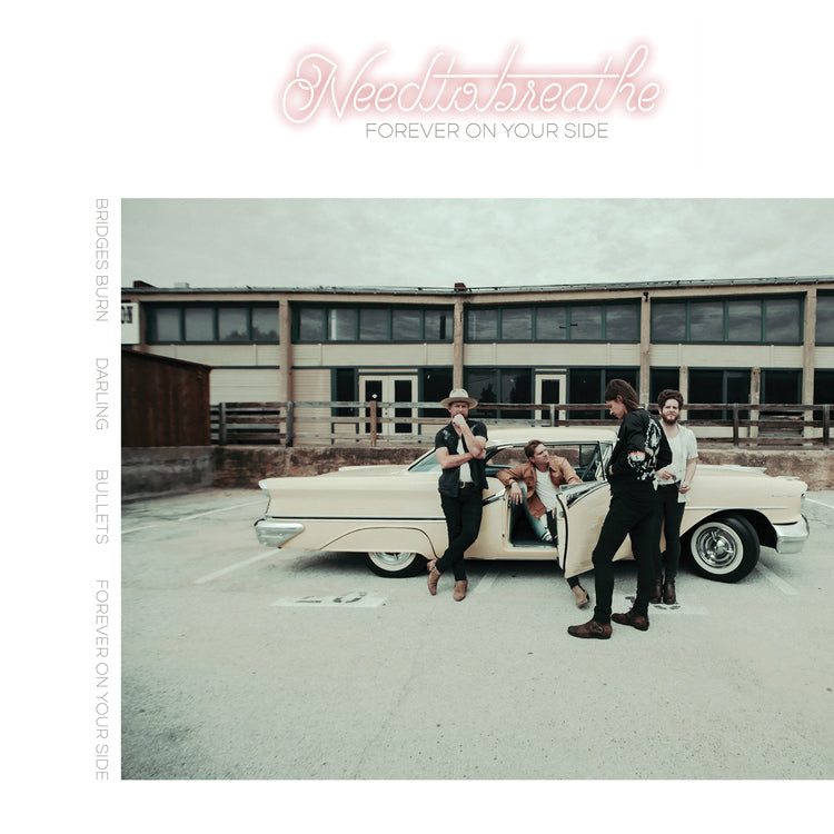 NEEDTOBREATHE Forever On Your Side (Niles City Sound Sessions) (Maxi Single) [White]