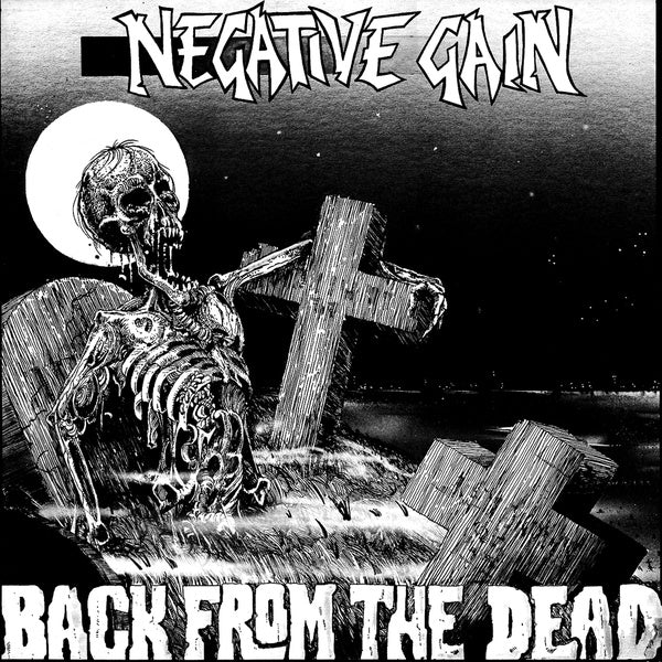 NEGATIVE GAIN Back From The Dead