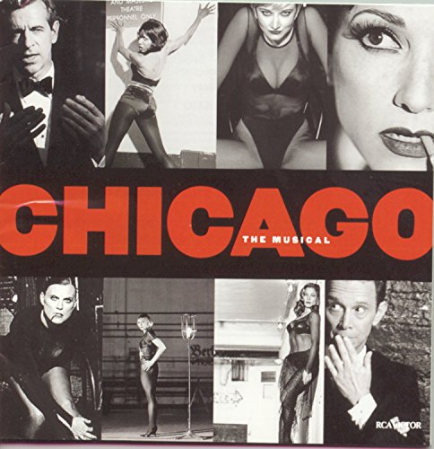 NEW BROADWAY CAST OF CHICAGO THE MUSICAL (1997) Chicago The Musical (New Broadway Cast Recording (1997))