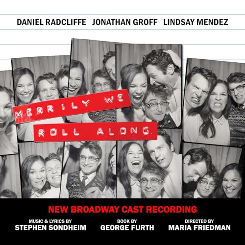 New Broadway Cast Of Merrily We Roll Along Merrily We Roll Along (New Broadway Cast Recording)
