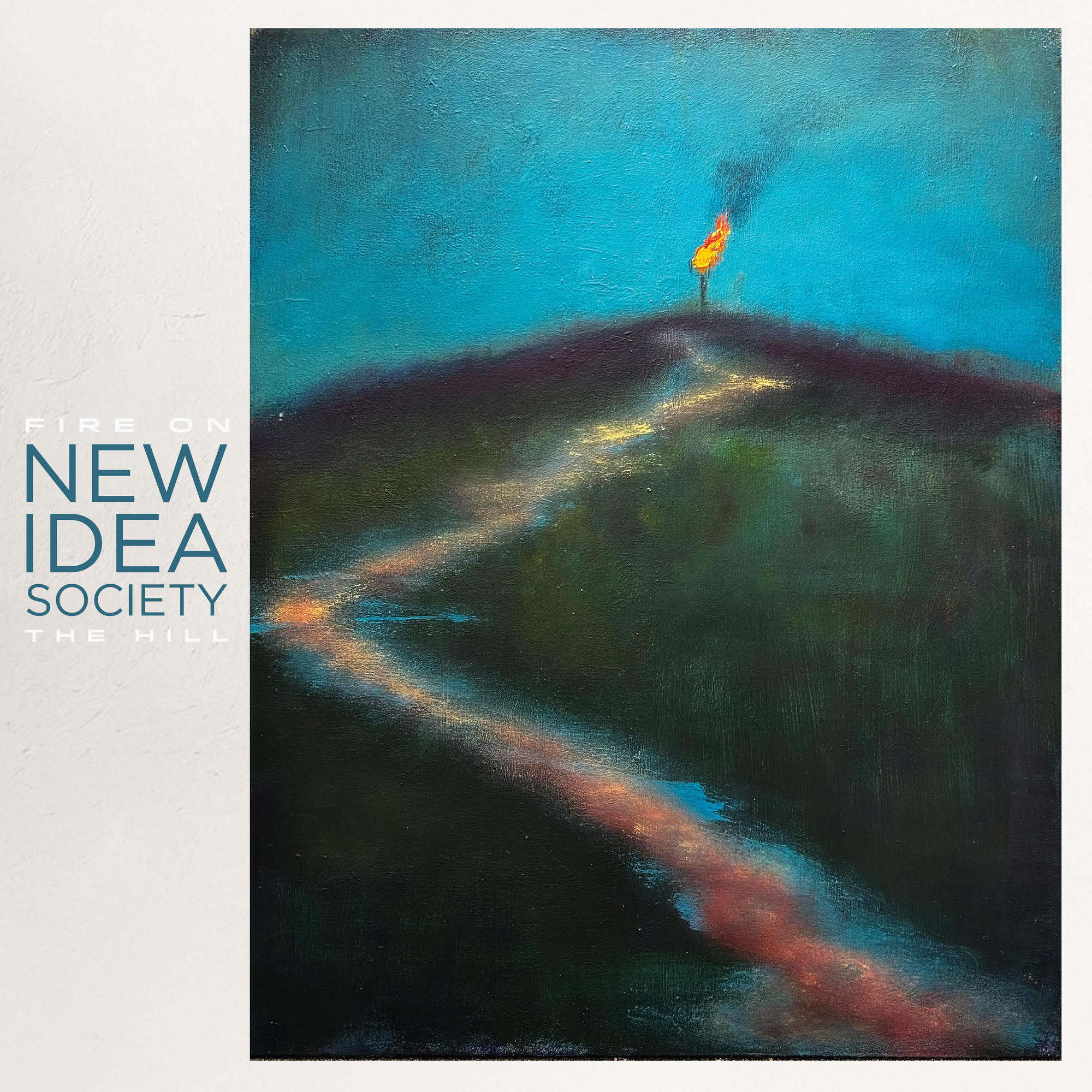 New Idea Society Fire On The Hill