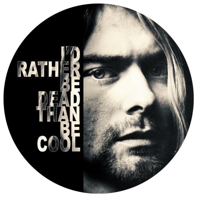 Nirvana I Would Rather Be Dead Than Be Cool: Live At The Hollywood Rock Festival 1993 (Picture Disc Vinyl) [Import]