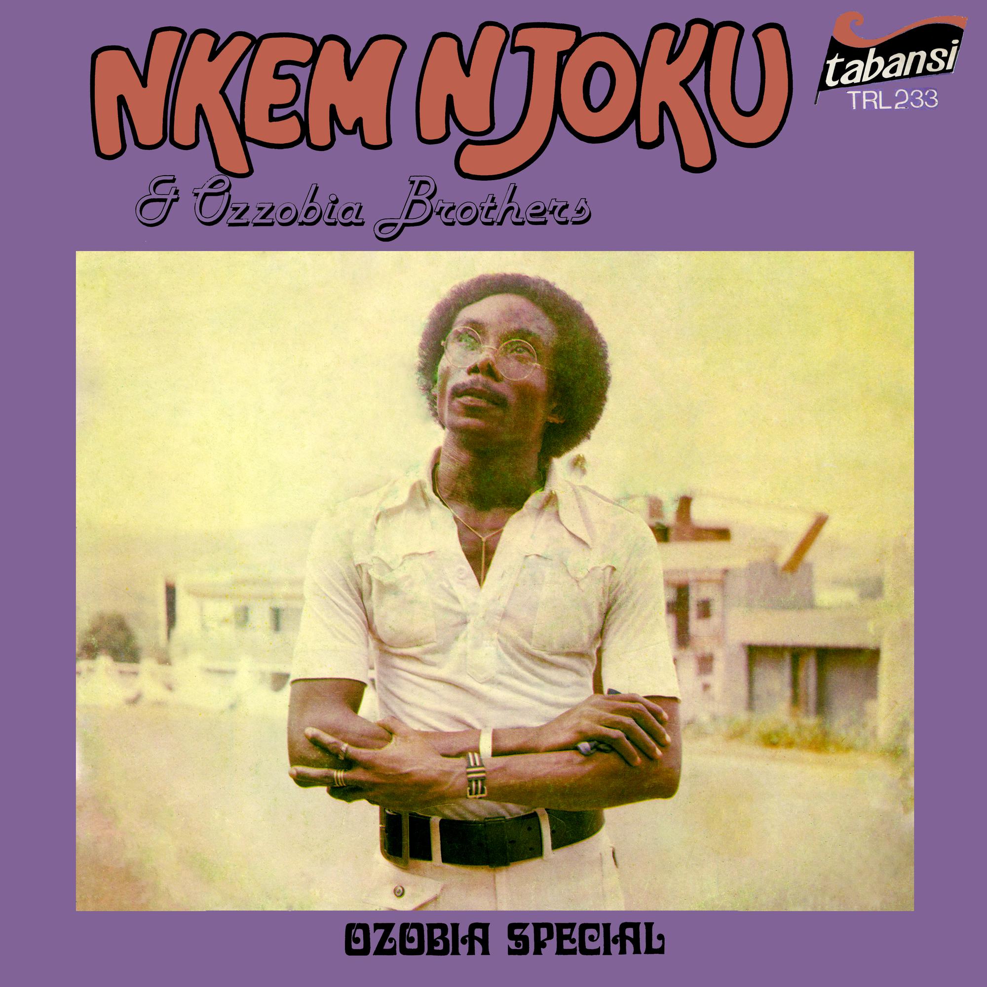 Nkem Njoku & Ozzobia Brothers Ozobia Special