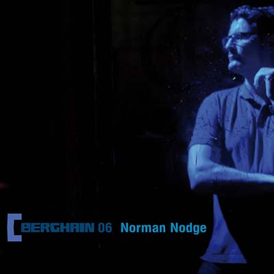 NORMAN NODGE Berghain 06
