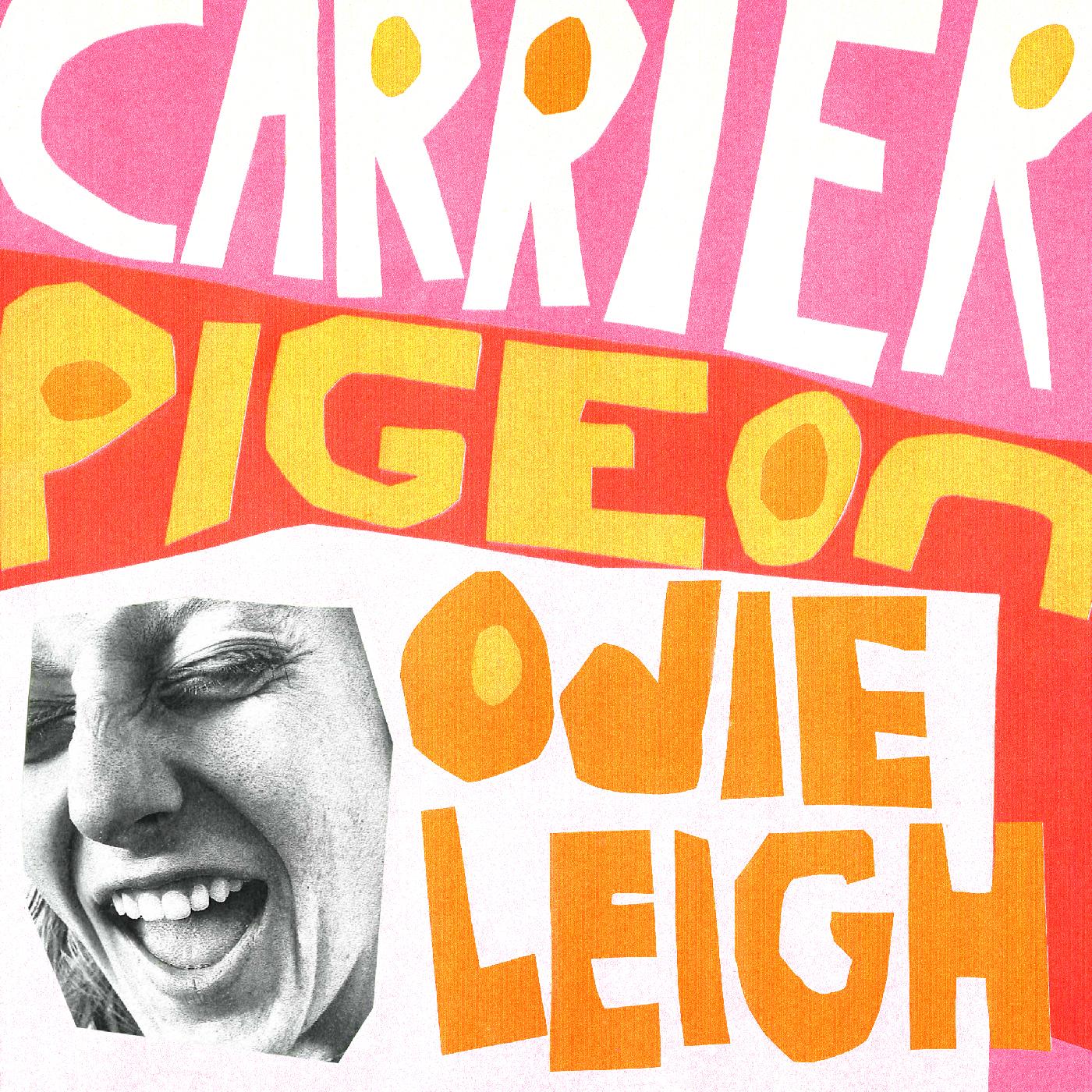 Odie Leigh Carrier Pigeon