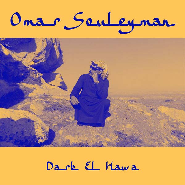 Omar Souleyman Darb El Hawa