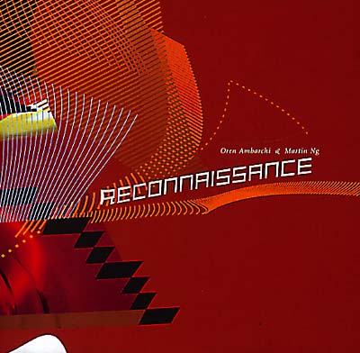 OREN AMBARCHI & MARTIN NG Reconnaissance