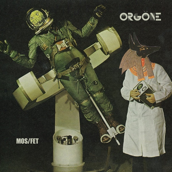 Orgone Mos/Fet