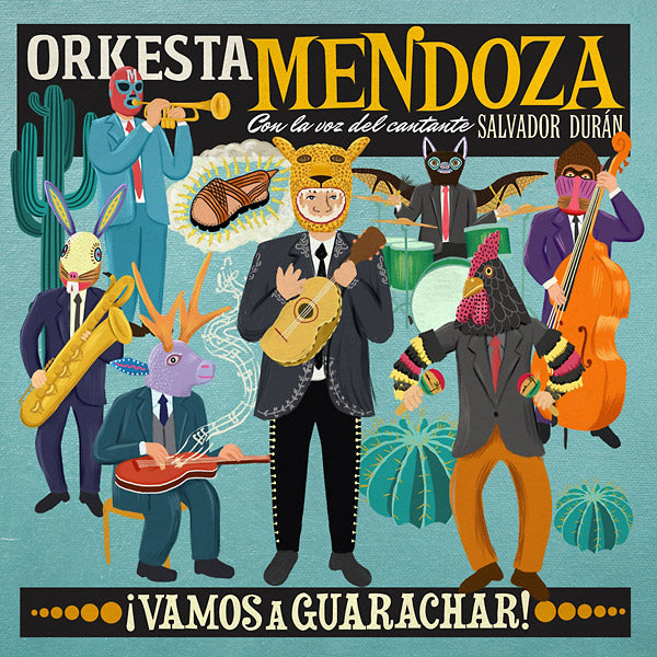 ORKESTA MENDOZA Vamos A Guarachar